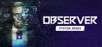 Observer: System Redux - Deluxe Edition, Steam Gift