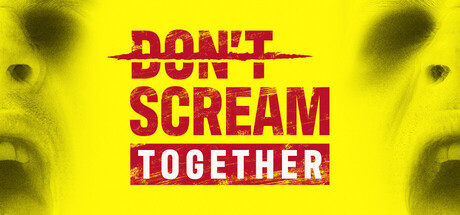 DON'T SCREAM TOGETHER, Steam Gift