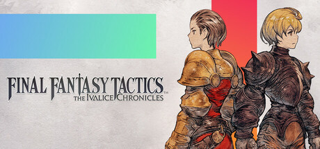 FINAL FANTASY TACTICS The Ivalice Chronicles Deluxe Edition, Steam Gift