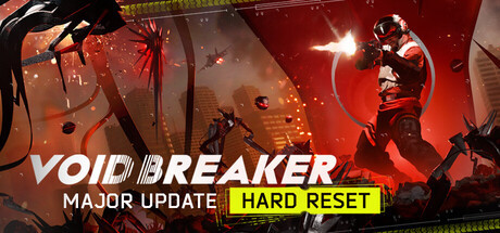 VOID/BREAKER, Steam Gift