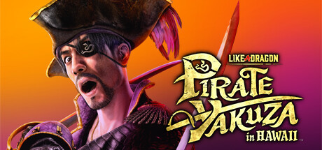 Like a Dragon: Pirate Yakuza in Hawaii - Digital Deluxe Edition, Steam Gift