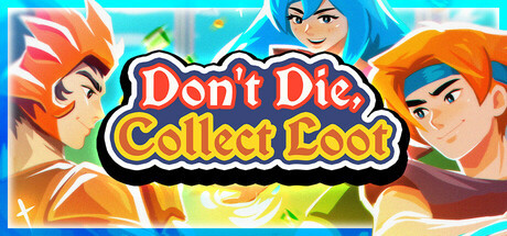 Don't Die, Collect Loot, Steam Gift