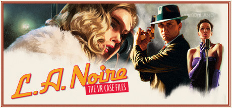 L.A. Noire: The VR Case Files, Steam Gift