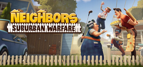 Neighbors: Suburban Warfare, Steam Gift