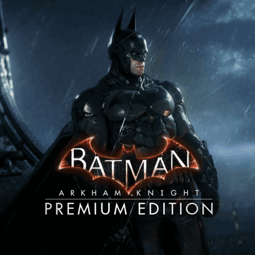 Игра Batman: Arkham Knight Premium Edition для PC / ПК, активация в стим Steam для региона РФ / Россия цифровой ключ
