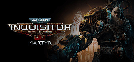 Warhammer 40,000: Inquisitor - Martyr, Steam Gift