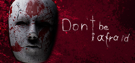 Don't Be Afraid, Steam Gift