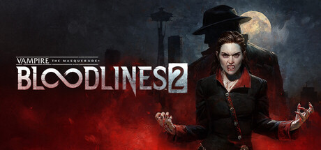 Vampire: The Masquerade® - Bloodlines™ 2, Steam Gift